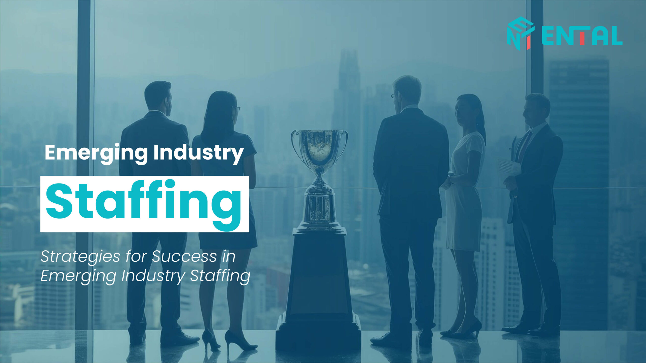 Emerging industry Staffing